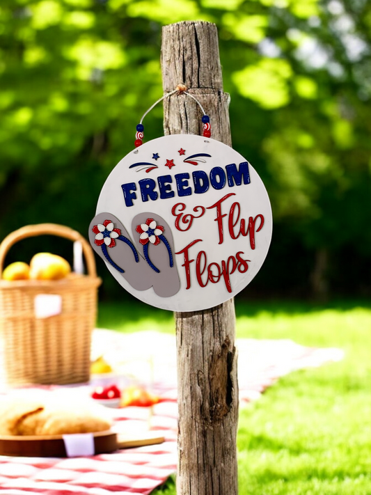 Freedom & Flip Flops 3D Sign