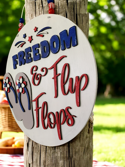 Freedom & Flip Flops 3D Sign